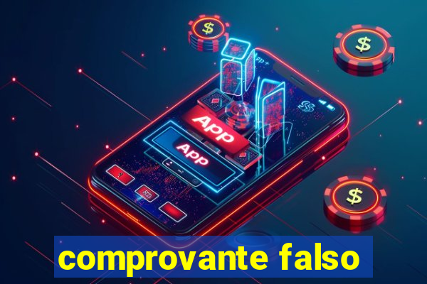 comprovante falso